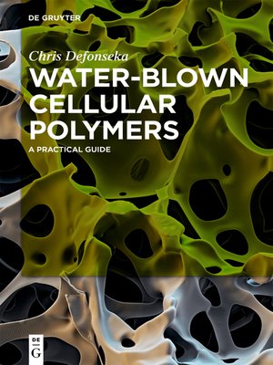 cover image of Water-Blown Cellular Polymers